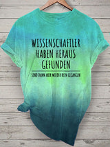 Damen T-Shirt mit lustigem Spruch „Wissenschaftler haben herausgefunden“ – Humorvolles Kurzarmshirt für Alltag & Freizeit