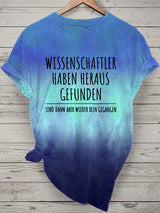 Damen T-Shirt mit lustigem Spruch „Wissenschaftler haben herausgefunden“ – Humorvolles Kurzarmshirt für Alltag & Freizeit