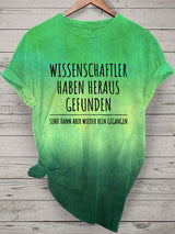 Damen T-Shirt mit lustigem Spruch „Wissenschaftler haben herausgefunden“ – Humorvolles Kurzarmshirt für Alltag & Freizeit