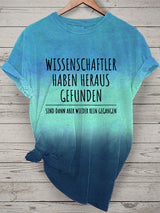 Damen T-Shirt mit lustigem Spruch „Wissenschaftler haben herausgefunden“ – Humorvolles Kurzarmshirt für Alltag & Freizeit