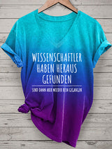 Damen T-Shirt mit Spruch „Wissenschaftler haben herausgefunden…“ – Lustiges V-Ausschnitt-Shirt für Alltag & Freizeit