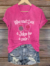 Lustiges Damen-T-Shirt mit Mahjong-Print – „Why can’t I use a Joker for a pair?“ Rosenrot / S