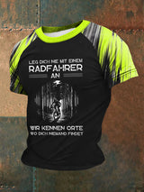 Männer Bein dich nie mit einem Radfahrer ein T-Shirt