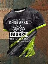 Männer Warum Ich Ohne Akku Fahre? Weil Ich Es KannT-Shirt