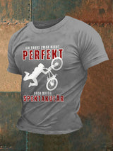 Herren Ich fahre war nicht perfekt, aber dafürr spektakulär T-Shirt