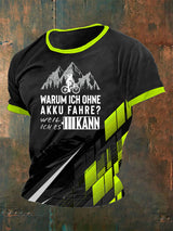 Männer Warum ich ohne Akku fahre T-Shirt