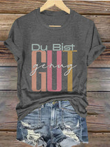 Frauen-T-Shirt mit viralem Meme: Du bist gut genug – deutsche Affirmation